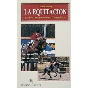LIBRO: LA EQUITACIÓN  (PIERRE CHAMBRY),