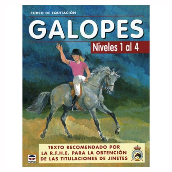 LIBRO: CURSO EQUITACIÓN. GALOPE Nº 1 A 4