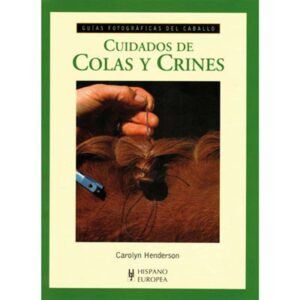 LIBRO: GUÍA F. CUIDADO DE COLAS Y CRINES