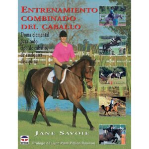 LIBRO ENTRENAMIENTO COMBINADO DEL CABALLO, DOMA ELEMENTAL PARA TODO TIPO DE CABALLO, DE CUALQUIER DI