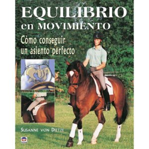 LIBRO EQUILIBRIO EN MOVIMIENTO. CÓMO CONSEGUIR UN ASIENTO PERFECTO