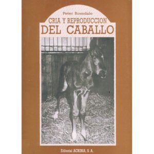 LIBRO CRÍA Y REPRODUCCION DEL CABALLO