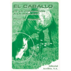 LIBRO EL CABALLO, DE LA CONCEPCIÓN A LA MADUREZ