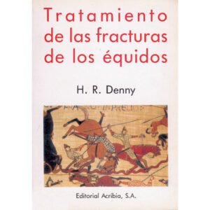 LIBRO TRATAMIENTO DE LAS FRACTURAS DE LOS ÉQUIDOS