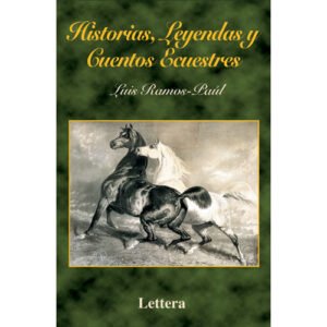 LIBRO HISTORIAS, LEYENDAS Y CUENTOS ECUESTRES