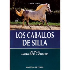 LIBRO LOS CABALLOS DE SILLA