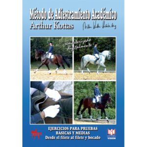 DVD MÉTODO DE ADIESTRAMIENTO ACADÉMICO EJERCICIOS PARA PRUEBAS BÁSICAS Y MEDIAS. DESDE EL FILETE AL