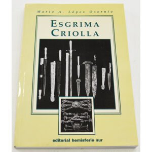 LIB.ESGRIMA CRIOLLA,MARIO A.LOPEZ OSORNIO
