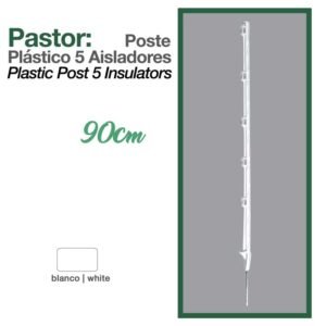 PASTOR: POSTE PLÁSTICO 5 AISLADORES 90cm