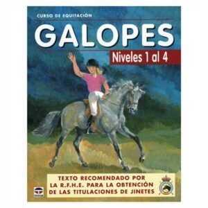 LIBRO: CURSO EQUITACIÓN. GALOPE Nº 1 A 4